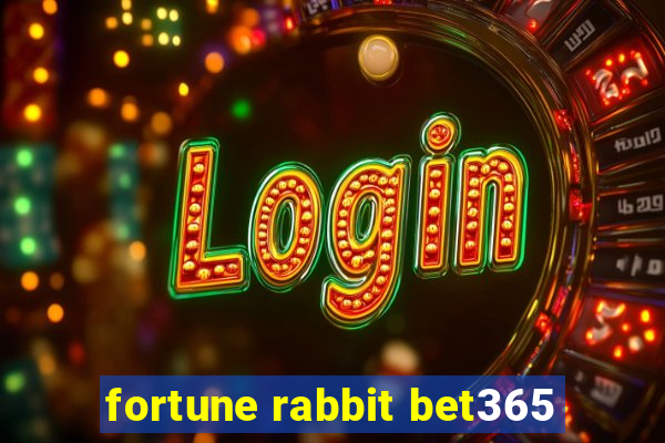 fortune rabbit bet365